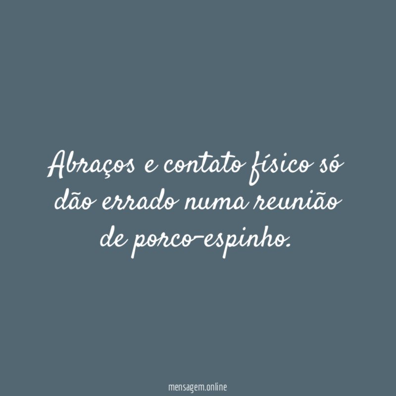 Abraços e contato físico só dão errado numa
