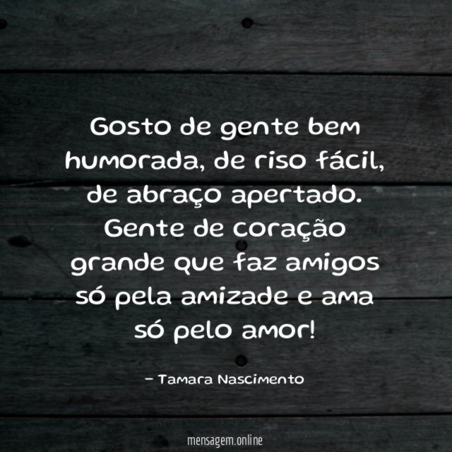 Gosto de gente bem humorada