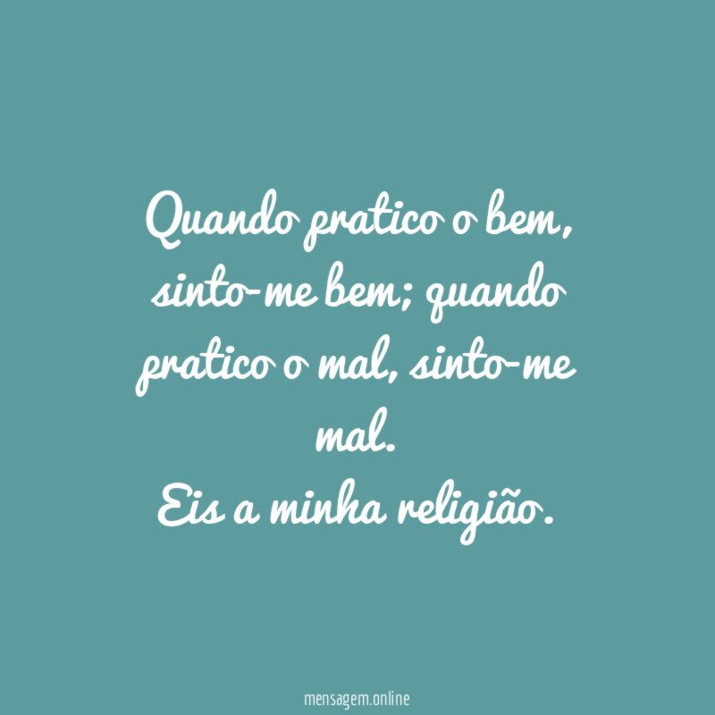 Quando pratico o bem