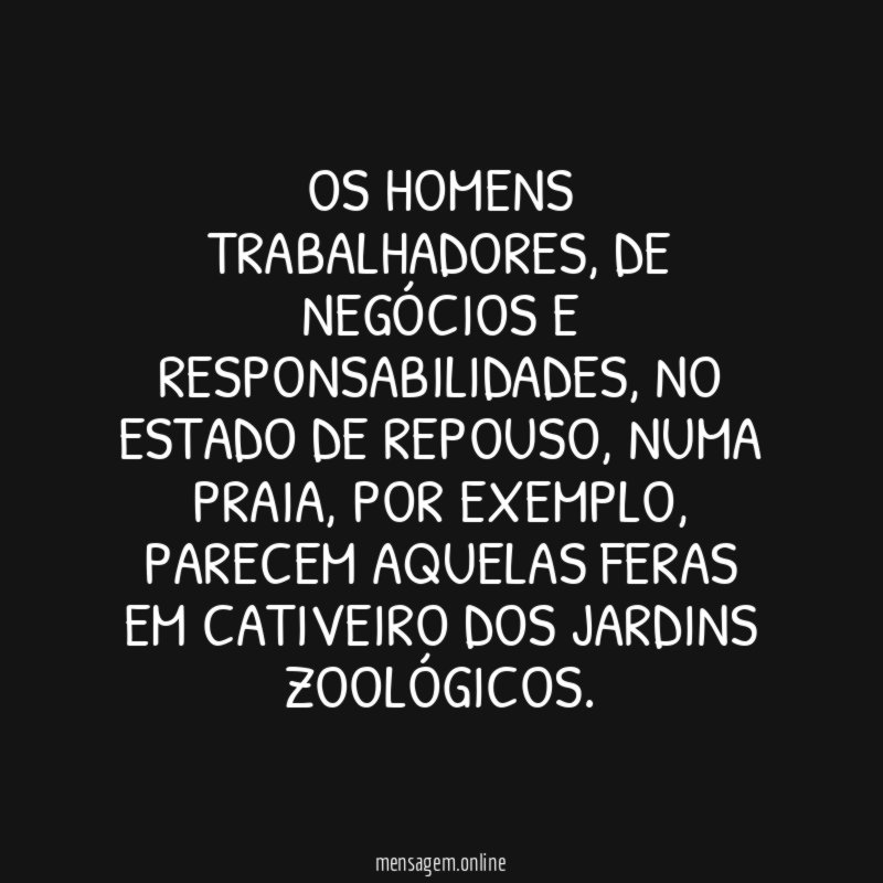 Os homens trabalhadores