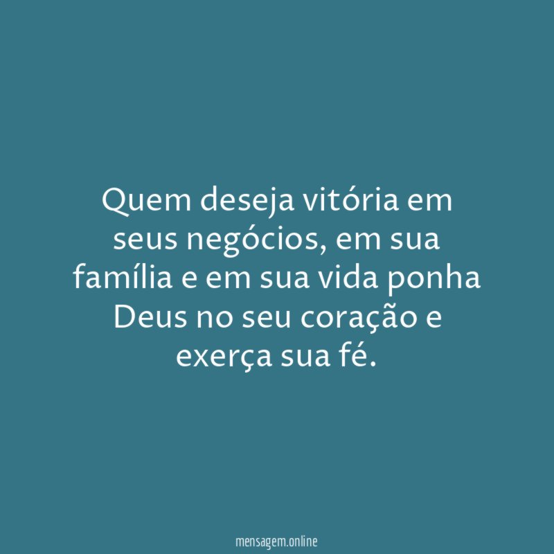 Quem deseja vitória em seus negócios