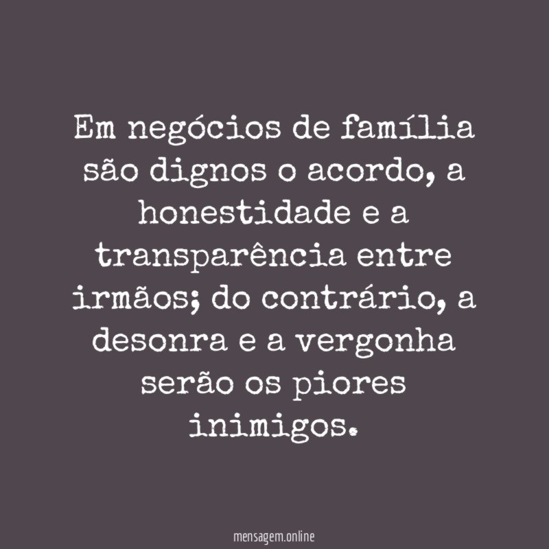 Em negócios de família são dignos o acordo