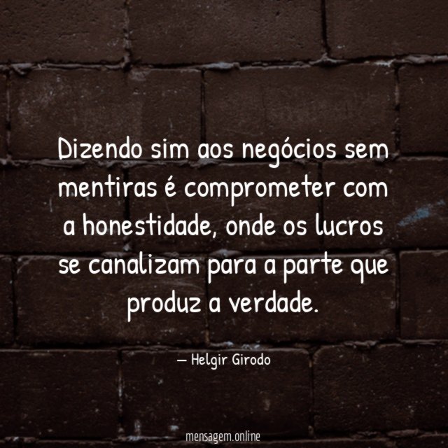Dizendo sim aos negócios sem mentiras é comprometer com a honestidade