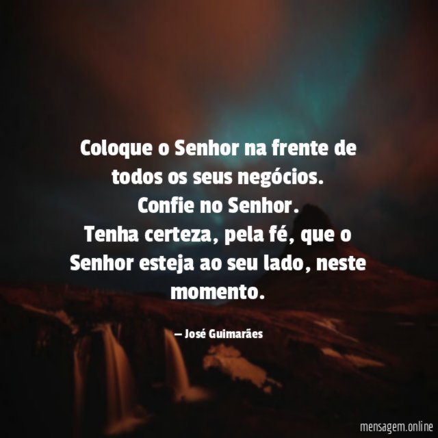 Coloque o Senhor na frente de todos os seus negócios.
