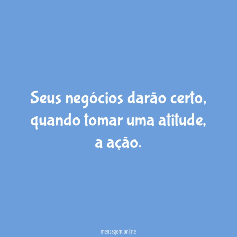 Seus negócios darão certo