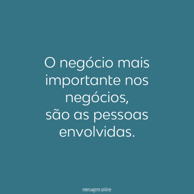O negócio mais importante nos negócios