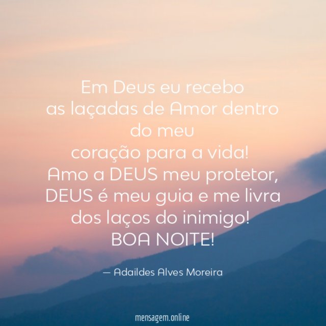 Em Deus eu recebo as laçadas de Amor dentro