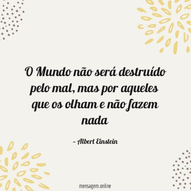 O Mundo não será destruído pelo mal
