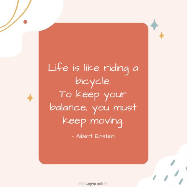 Life is like riding a bicycle