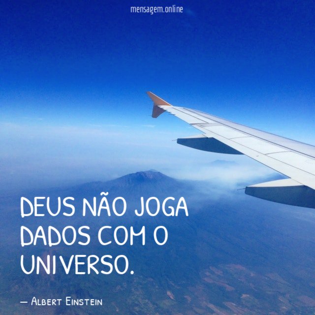 Deus não joga dados com o universo