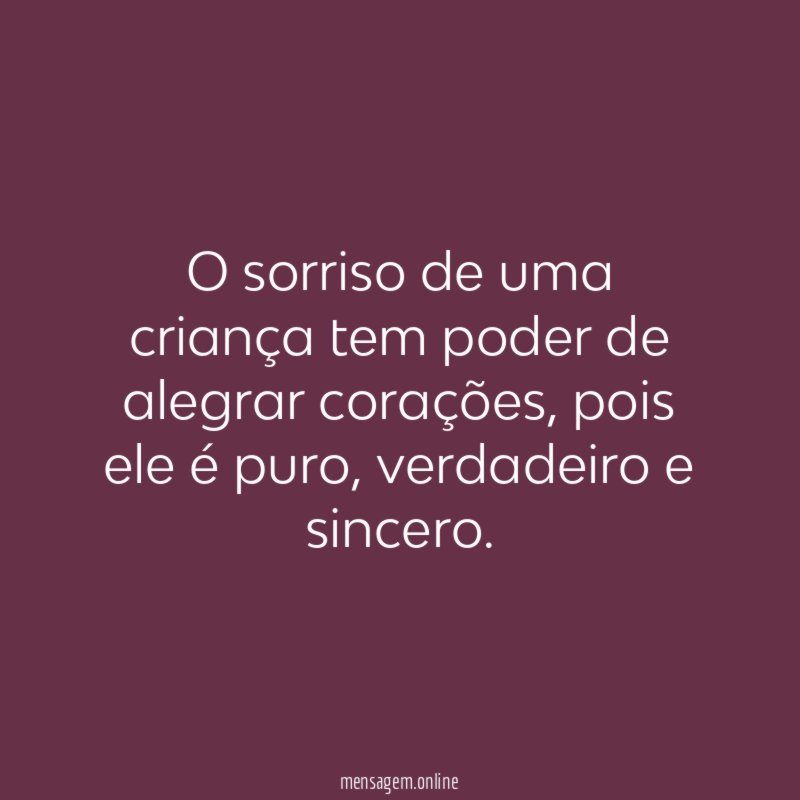 O sorriso de uma criança tem poder de alegrar corações