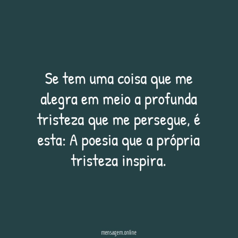 Se tem uma coisa que me alegra em