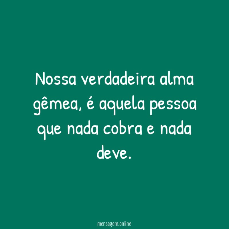 Nossa verdadeira alma gêmea