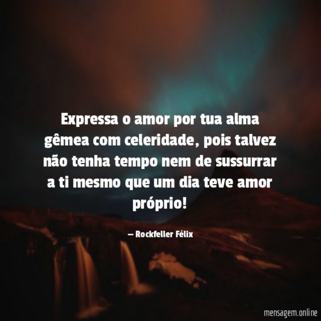 Expressa o amor por tua alma gêmea com celeridade