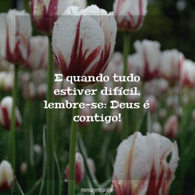 E quando tudo estiver difícil