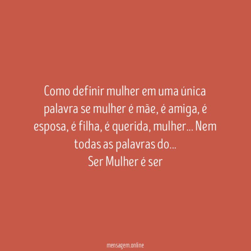 Como definir mulher em uma única palavra se mulher é mãe