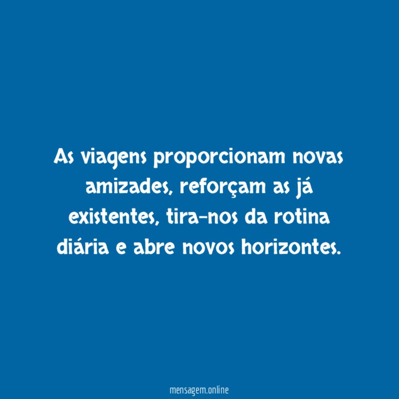 As viagens proporcionam novas amizades