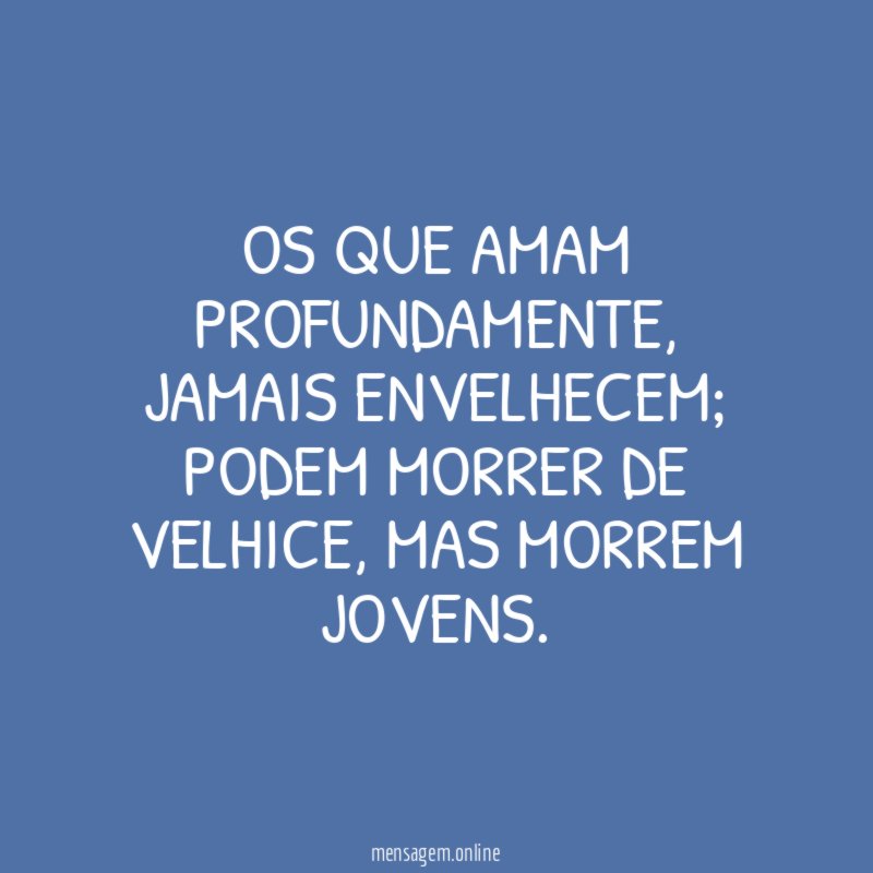 Os que amam profundamente