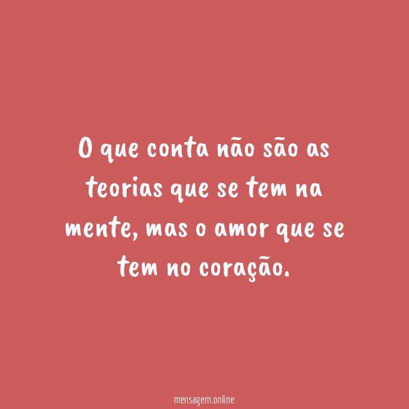 O que conta não são as teorias que