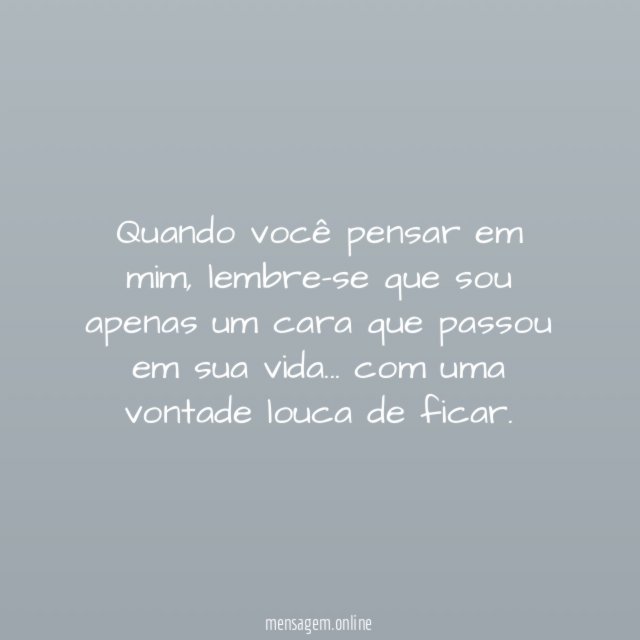 Quando você pensar em mim