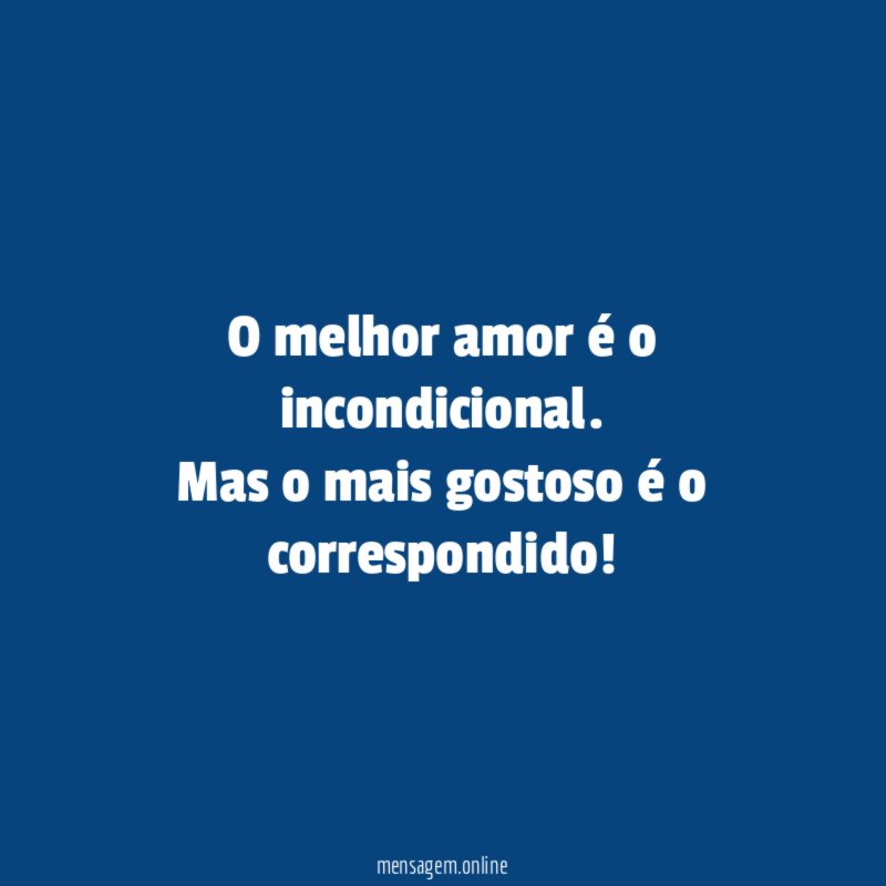 O melhor amor é o incondicional