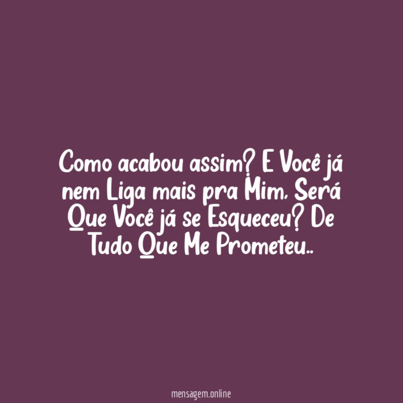Como acabou assim