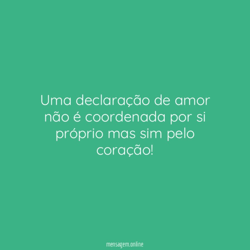 Uma declaração de amor não é coordenada por