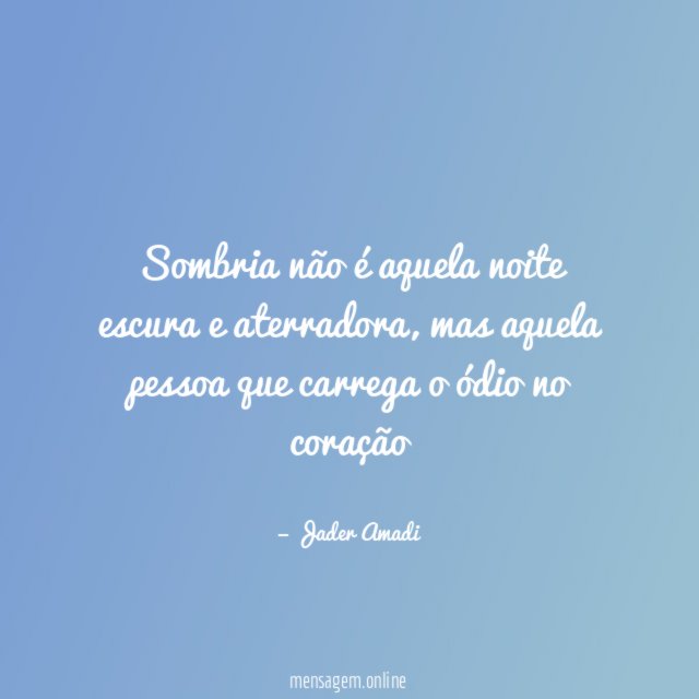 Sombria não é aquela noite escura e aterradora