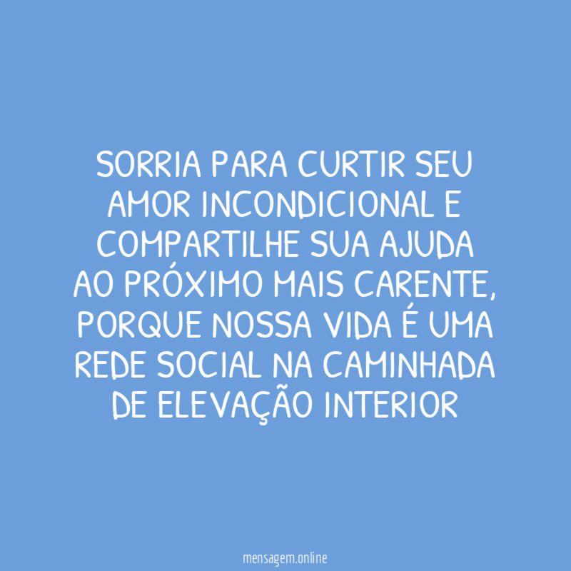 Sorria para curtir seu amor incondicional e compartilhe
