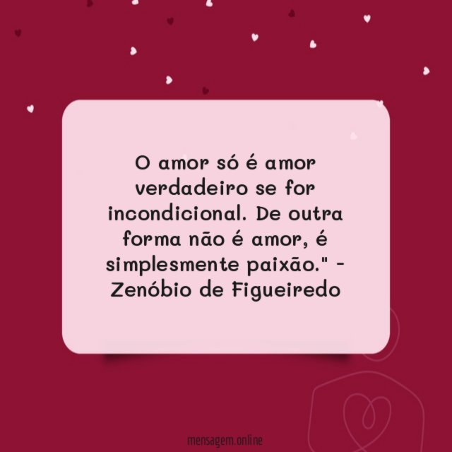 O amor só é amor verdadeiro se for incondicional