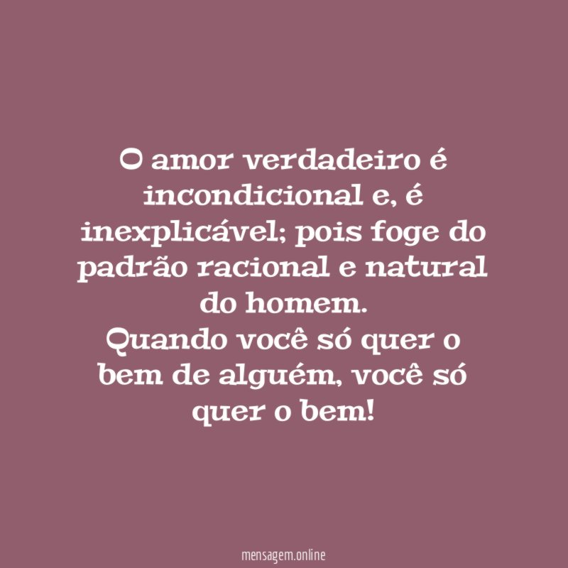 O amor verdadeiro é incondicional