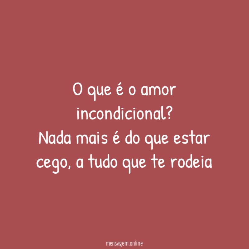 O que é o amor incondicional