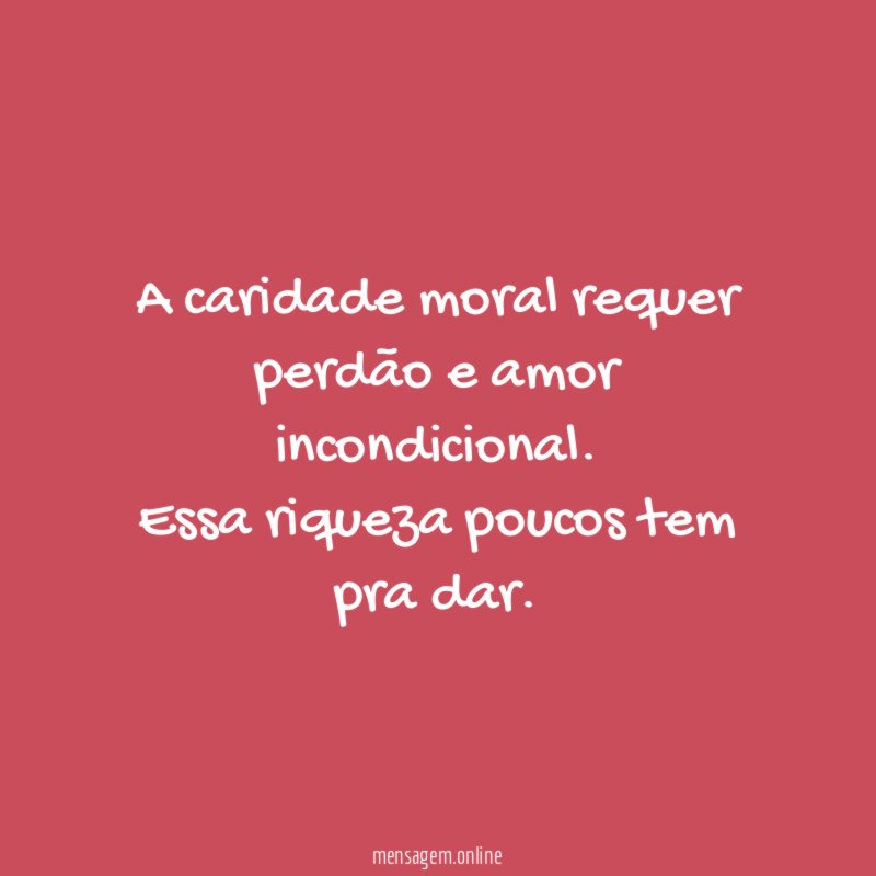 A caridade moral requer perdão e amor incondicional