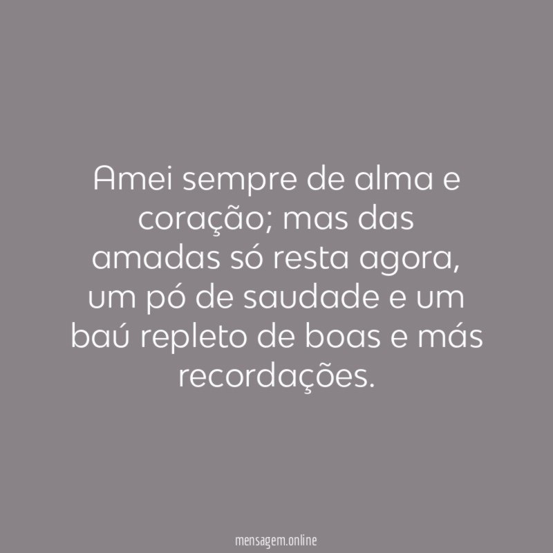 Amei sempre de alma e coração