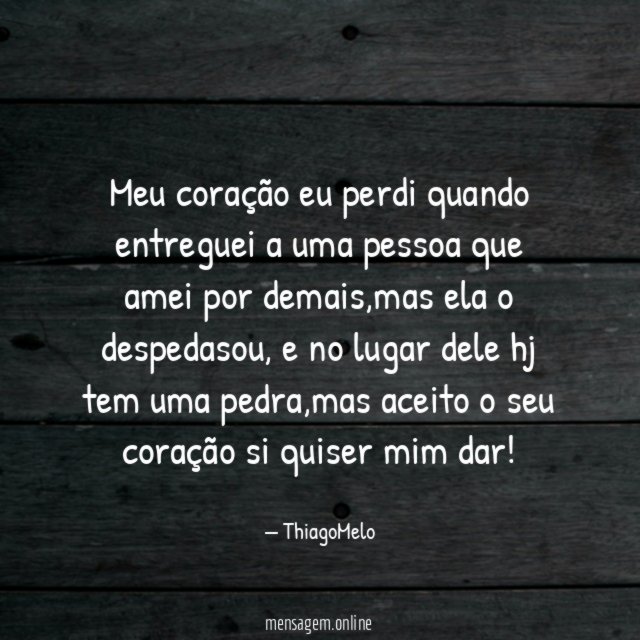 Meu coração eu perdi quando entreguei a uma