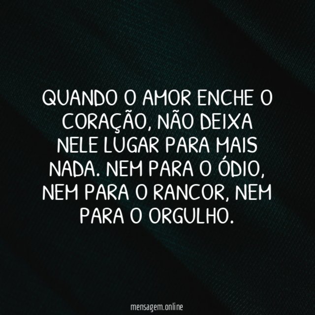 Quando o amor enche o coração