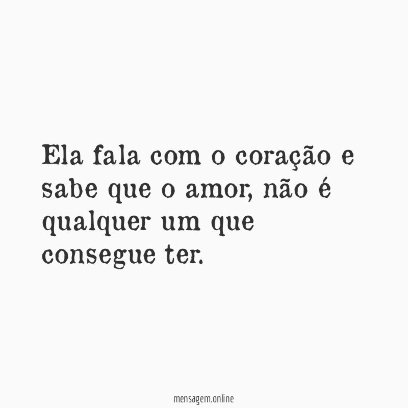 Ela fala com o coração e sabe que o amor