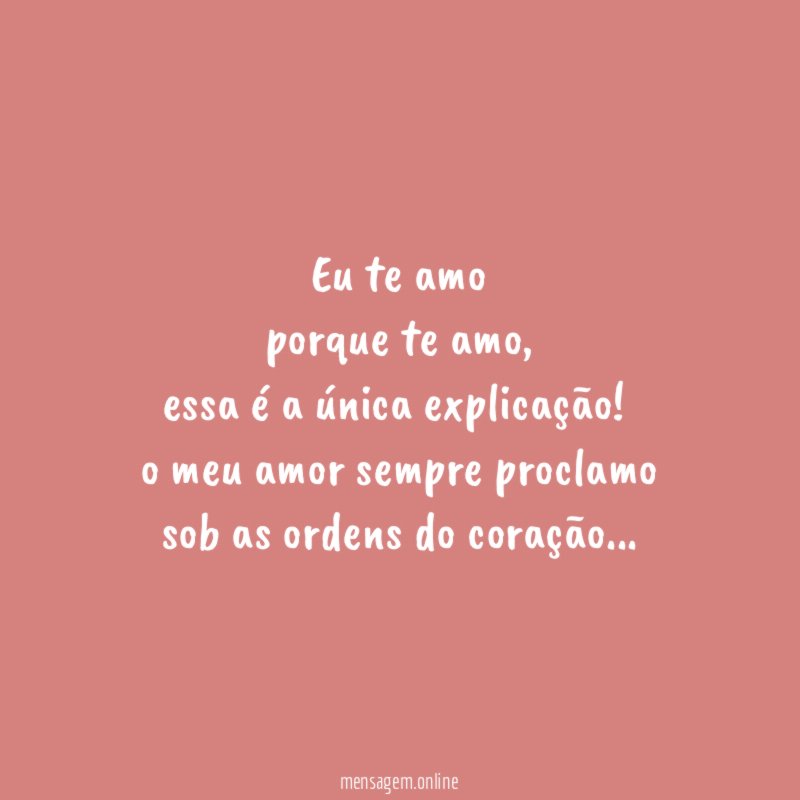 Eu te amo porque te amo