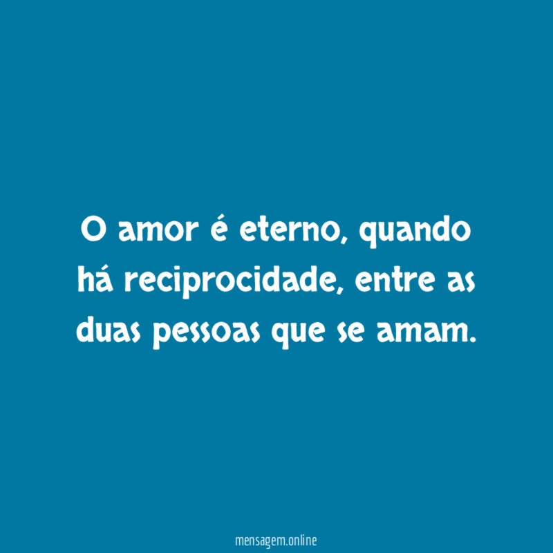 O amor é eterno