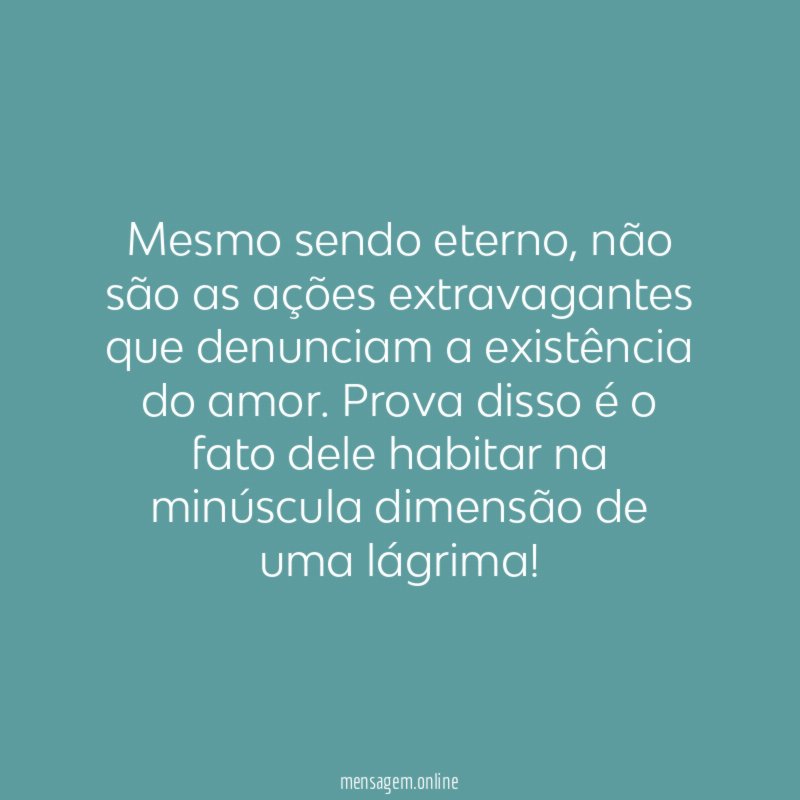 Mesmo sendo eterno