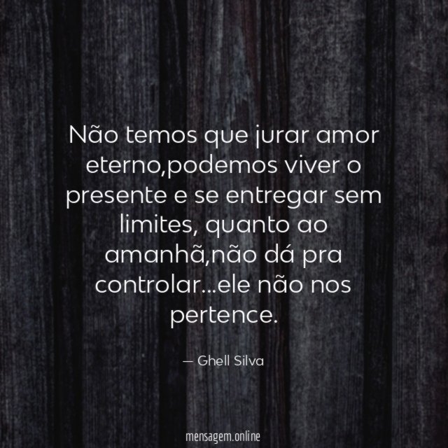 Não temos que jurar amor eterno