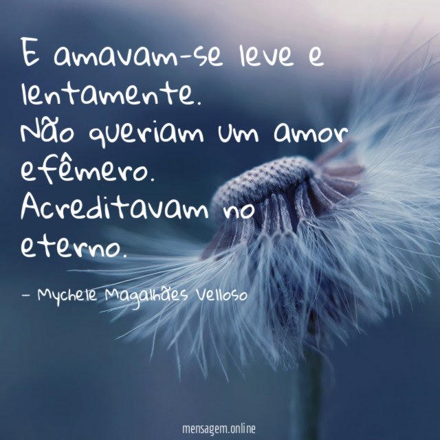 E amavam-se leve e lentamente