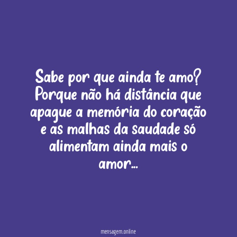 Sabe por que ainda te amo