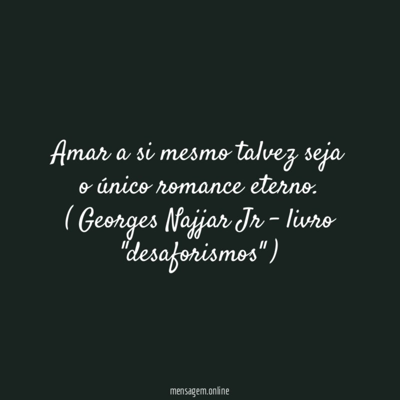 Amar a si mesmo talvez seja o único romance eterno