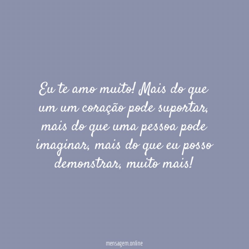 eu te amo muito