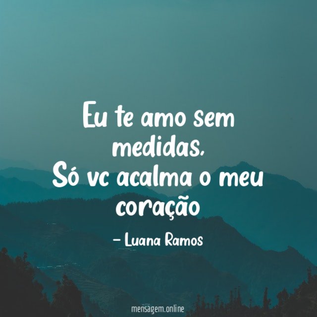 Eu te amo sem medidas