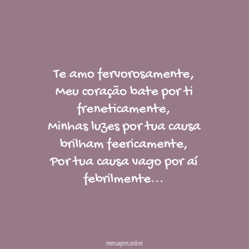 Te amo fervorosamente