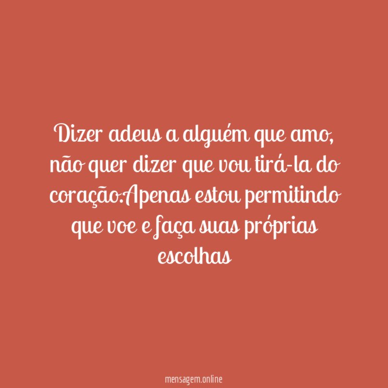 Dizer adeus a alguém que amo