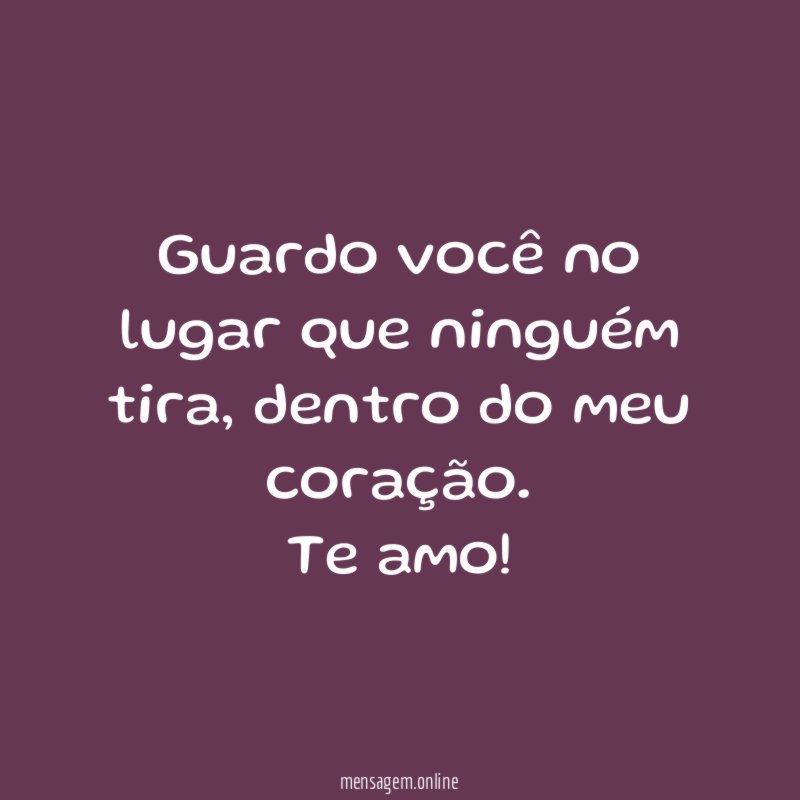 Guardo você no lugar que ninguém tira