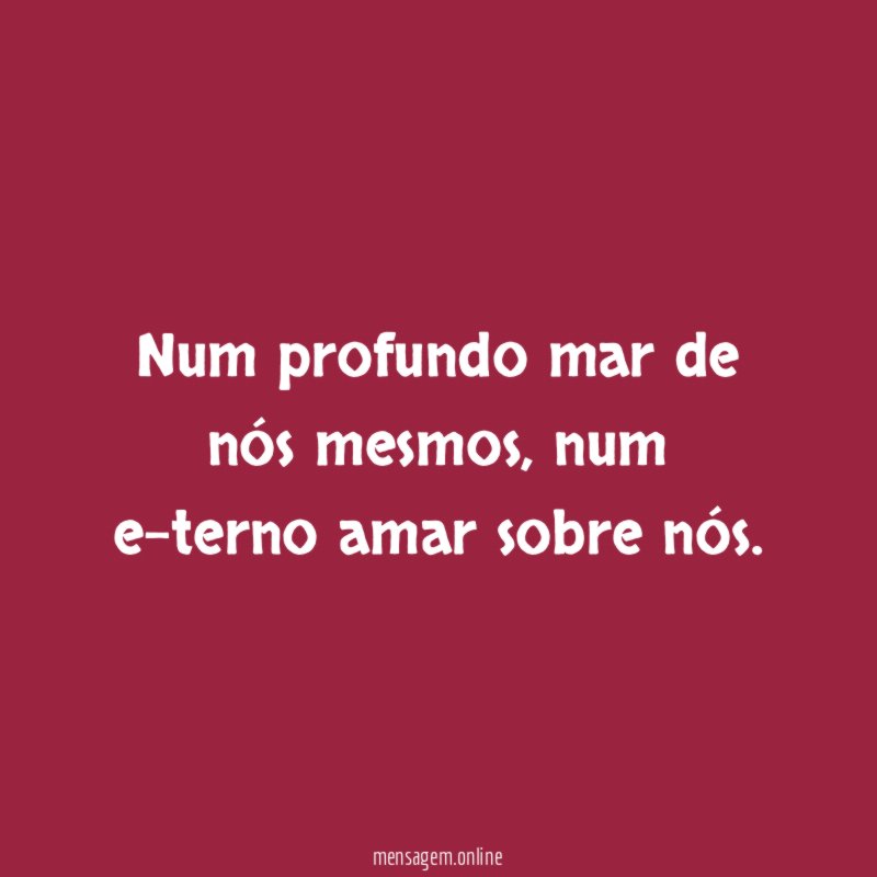 Num profundo mar de nós mesmos